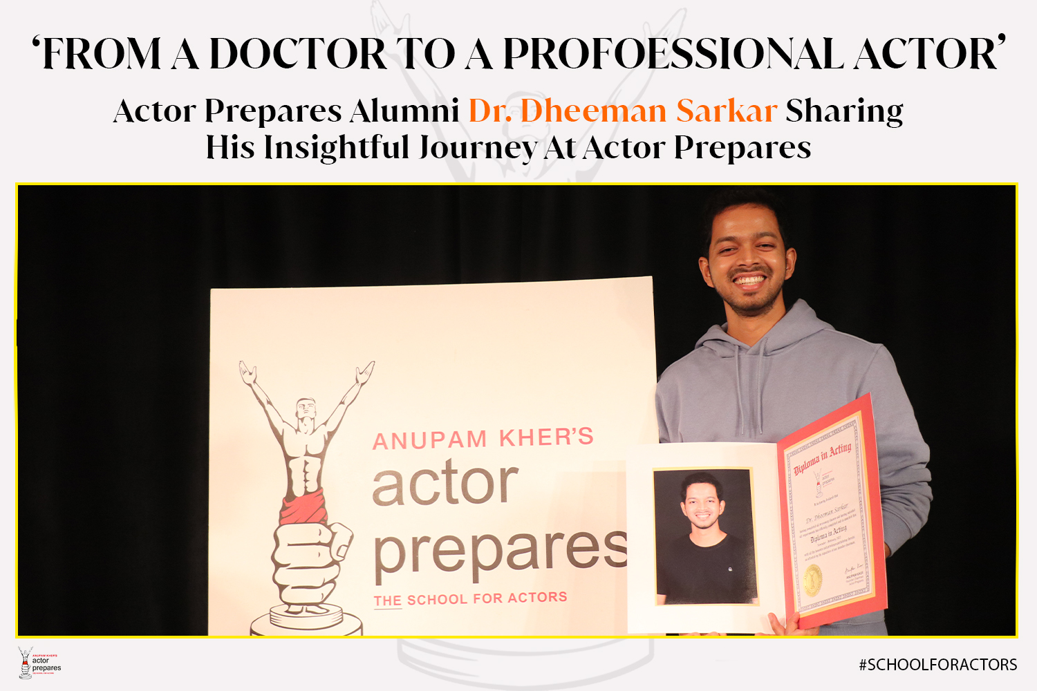 From a Doctor to a Professional Actor - Dheeman Sarkar