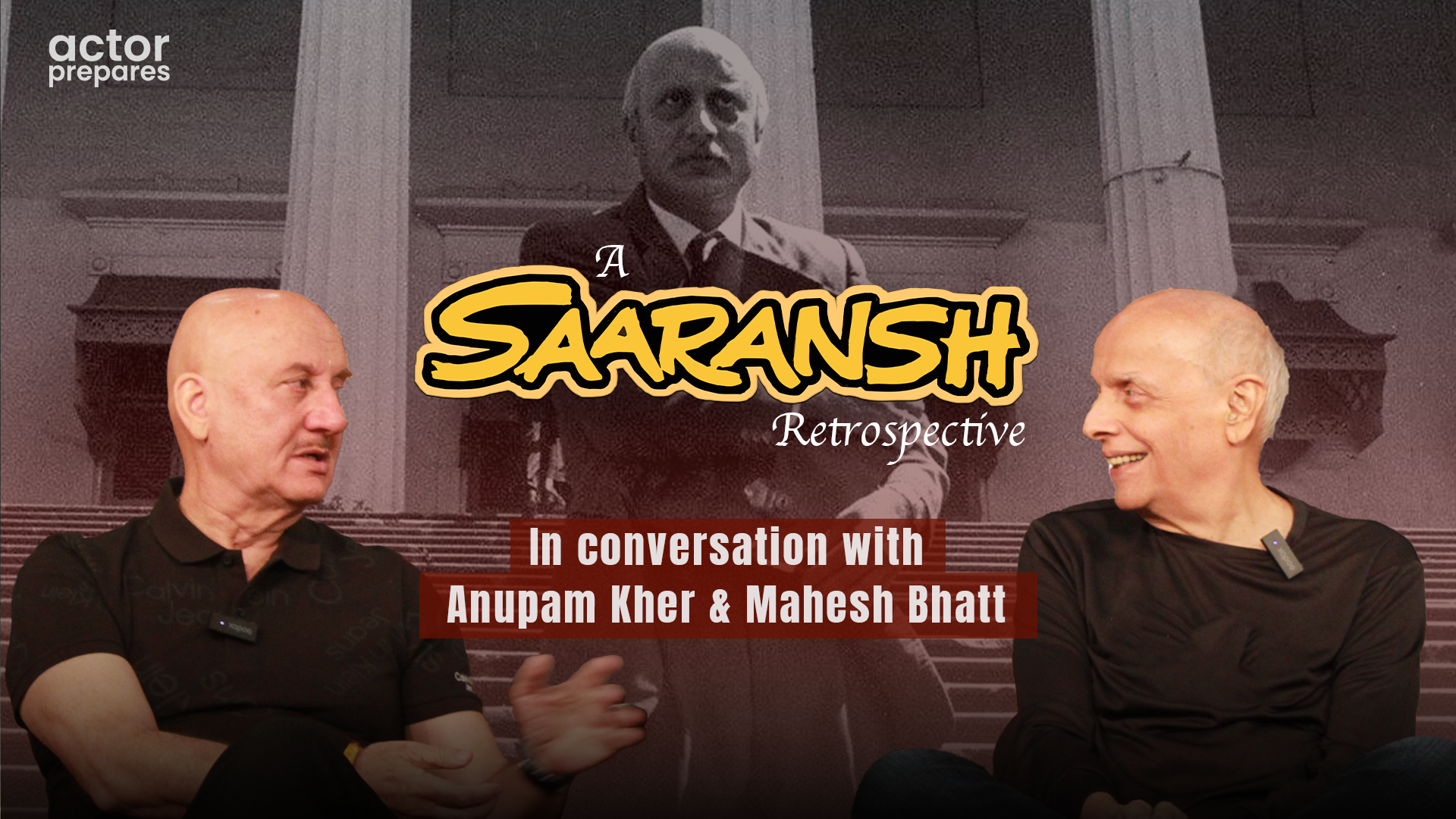 Mahesh Bhatt looks back on the Saaransh journey at Actor Prepares: A Saaransh Retrospective. 