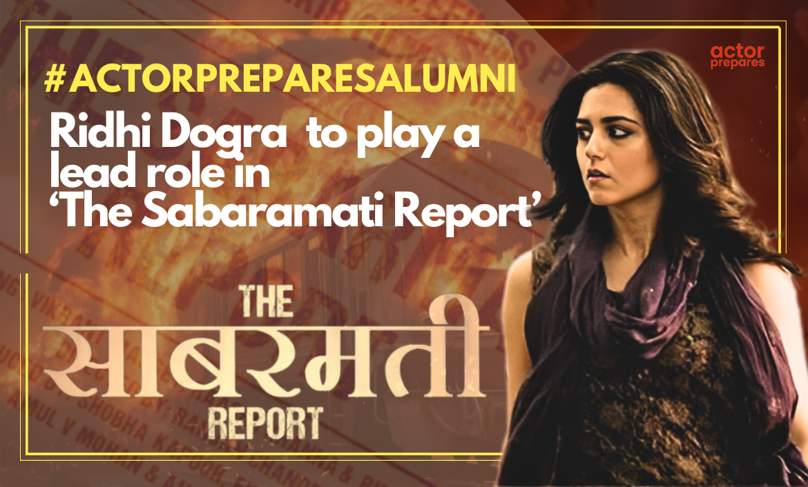 Talented Actress Riddhi Dogra Set to Shine in Lead Role in 'The Sabarmati Report'